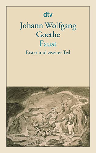 Faust: Eine Tragödie (Erster und zweiter Teil) von dtv Verlagsgesellschaft